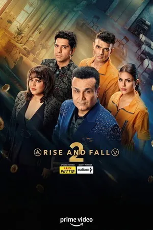 Rise and Fall 2026 Season 2 Audio WEB-DL | Hindi Full Movie [EP - 27 ADDED]