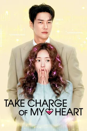 Take Charge of My Heart 2026 Season 1 - Korean Audio WEB-DL | Hindi Full Movie [ALL Episodes]