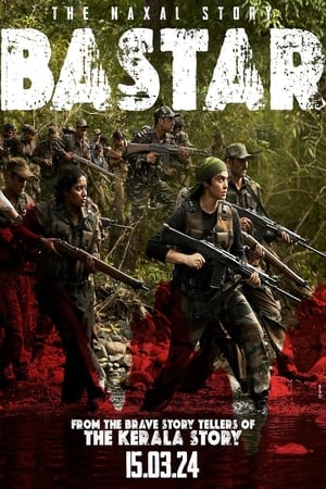 Bastar: The Naxal Story 2024 HDRip | Hindi Full Movie – 480p – 1080p