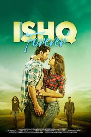 Ishq Forever (2016) Movie | Hindi Full Movie HDTvRip x264 [1.1GB]