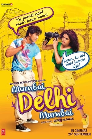 Mumbai Delhi Mumbai 2014 Movie | Hindi Full Movie HDRip x264 [840MB]